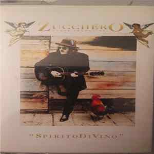 Zucchero Sugar Fornaciari - SpiritoDiVino Mp3