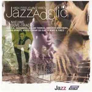 Various - Jazzadelic 05.6 High-Fidelic Jazz Vibes Mp3