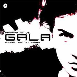 Happymen vs Gala - Freed From Desire 2003 Mp3