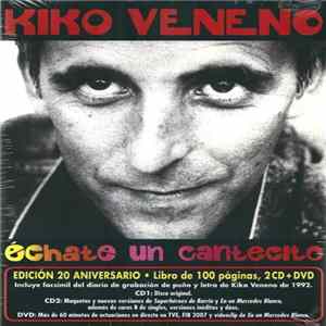 Kiko Veneno - Échate Un Cantecito Mp3