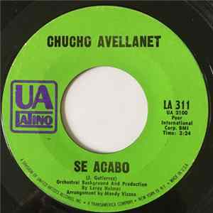 Chucho Avellanet - Se Acabo / Quien Te Ha Dicho Mp3