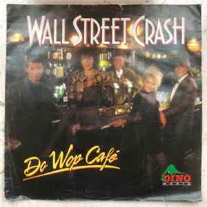 Wall Street Crash - Do Wop Café Mp3