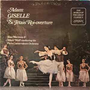 Adam / Jean Martinon & Albert Wolff Conducting The Paris Conservatoire Orchestra - Giselle / Si J'étais Roi - Overture Mp3
