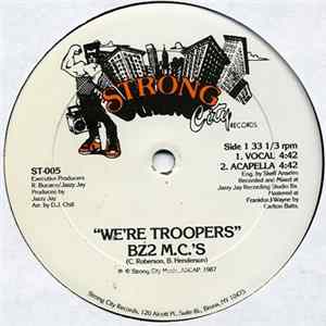 BZ2 M.C.'s - We're Troopers Mp3