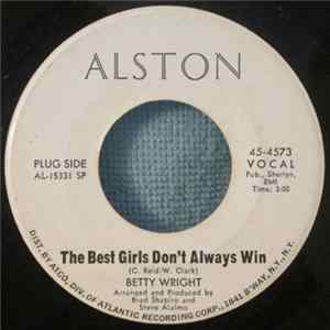 Betty Wright - The Best Girls Don't Always Win / Circle Of Heart Breaks Mp3