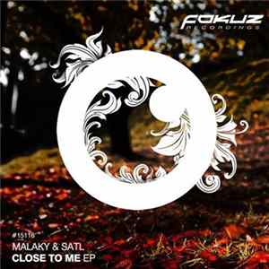 Malaky & Satl - Close To Me EP Mp3