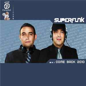 Superfunk - Come Back 2010 Mp3