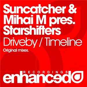 Suncatcher & Mihai M Pres. Starshifters - Driveby / Timeline Mp3