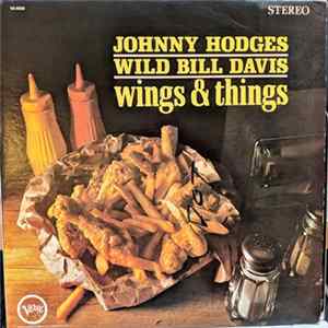 Johnny Hodges & Wild Bill Davis - Wings And Things Mp3