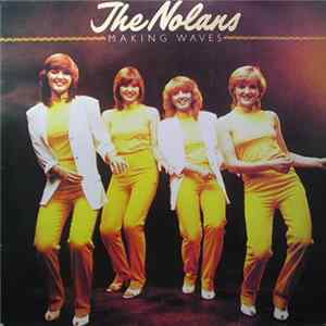 The Nolans - Making Waves Mp3