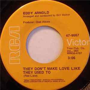 Eddy Arnold - They Don't Make Love Like They Used To Mp3