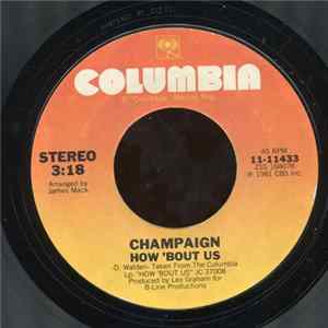 Champaign - How 'Bout Us / Lighten Up Mp3