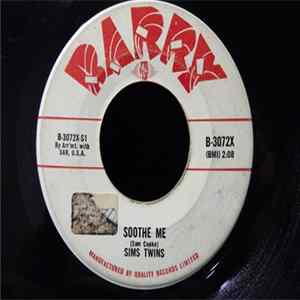 Sims Twins - Soothe Me / I'll Never Come Running Back To You Mp3