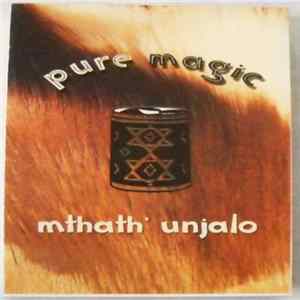 Pure Magic - Mthath' Unjalo Mp3