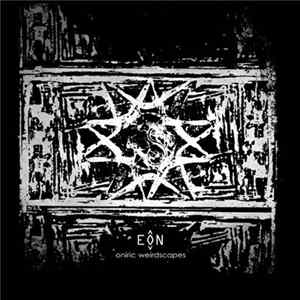 Eon - Oniric Weirdscapes Mp3