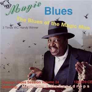 Magic Slim & The Teardrops - Magic Blues - The Blues Of The Magic Man Mp3