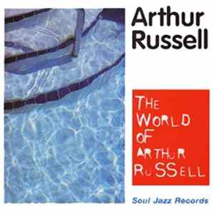 Arthur Russell - The World Of Arthur Russell Mp3