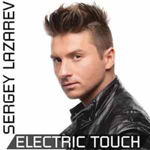 Sergey Lazarev - Electric Touch Mp3