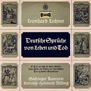 Leonhard Lechner, Gächinger Kantorei , Leitung Helmuth Rilling - Deutsche Sprüche Von Leben Und Tod Mp3