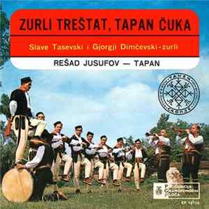 Slave Tasevski, Djordji Dimčevski, Rešad Jusufov - Zurli Treštat, Tapan Čuka Mp3