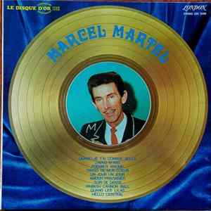 Marcel Martel - Le Disque D'or De Marcel Martel Mp3