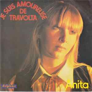Anita - Je Suis Amoureuse De Travolta Mp3