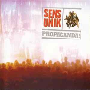Sens Unik - Propaganda! Mp3