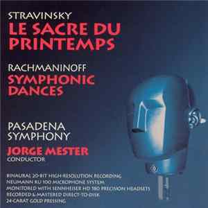 Stravinsky, Rachmaninoff, Jorge Mester, Pasadena Symphony - Le Sacre Du Printemps / Symphonic Dances Mp3