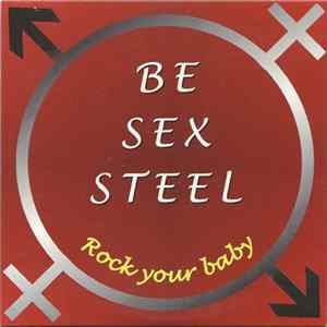 Be Sex Steel - Rock Your Body Mp3