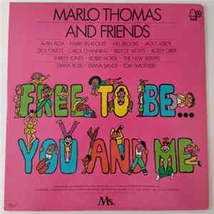 Marlo Thomas And Various - Free To Be...You And Me Mp3
