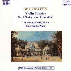 Beethoven - Takako Nishizaki, Jenö Jandó - Violin Sonatas No. 5 'Spring' • No. 9 'Kreutzer' Mp3