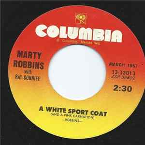 Marty Robbins - El Paso/A White Sport Coat (And A Pink Carnation) Mp3