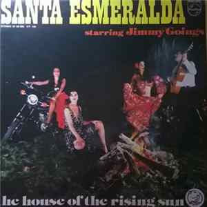 Santa Esmeralda Starring Jimmy Goings - The House Of The Rising Sun Mp3