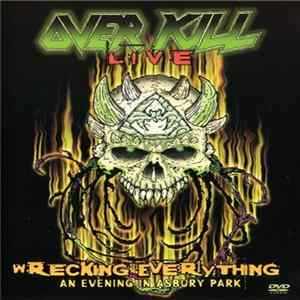 Overkill - Wrecking Everything: An Evening In Asbury Park Mp3