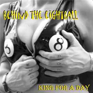 Behind The Eightball - King For A Day Mp3