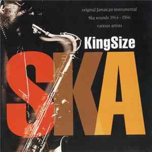 Various - King Size Ska - Original Jamaican Instrumental Ska Sounds 1964-1966 Mp3