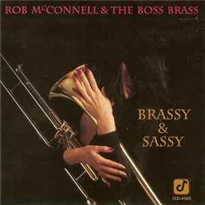 Rob McConnell & The Boss Brass - Brassy & Sassy Mp3