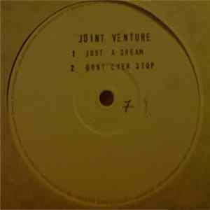 Joint Venture - Just A Dream / Dont Ever Stop Mp3