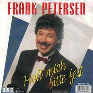 Frank Petersen - Halt' Mich Bitte Fest Mp3