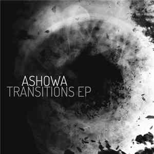 Ashowa - Transitions EP Mp3