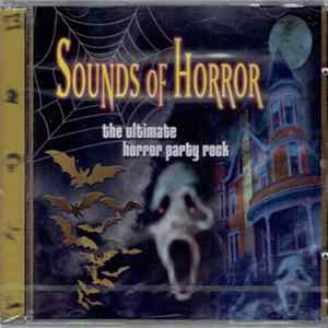 Various - Sounds Of Horror: The Ultimate Horror Party Rock Mp3
