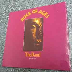 The Band - Rock Of Ages: The Band In Concert Mp3
