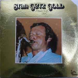 Stan Getz Quartet - Stan Getz Gold ..." Happy 50th Stan" - A Celebration, Live At Montmartre Mp3