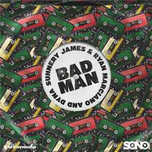Sunnery James & Ryan Marciano And Dyna - Badman Mp3