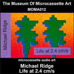 Michael Ridge - Life At 2​.​4 Cm​/​s Mp3