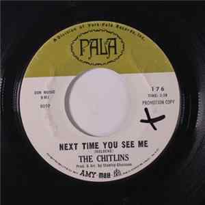 The Chitlins - Sugar Woman / Next Time You See Me Mp3