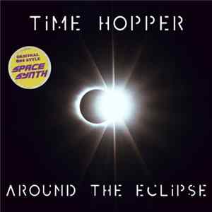 Time Hopper - Around The Eclipse Mp3