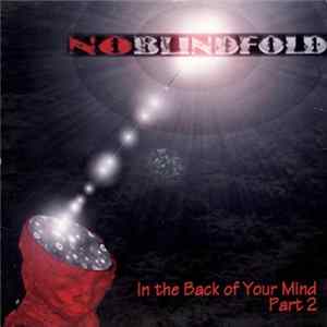 No Blindfold - In The Back Of Your Mind Part 2 Mp3