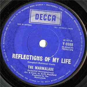 The Marmalade - Reflections Of My Life / Rollin' My Thing Mp3