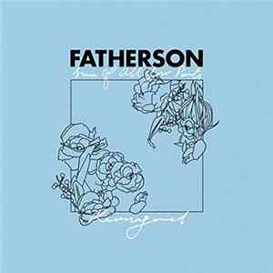 Fatherson - Sum Of All Your Parts (Reimagined) Mp3